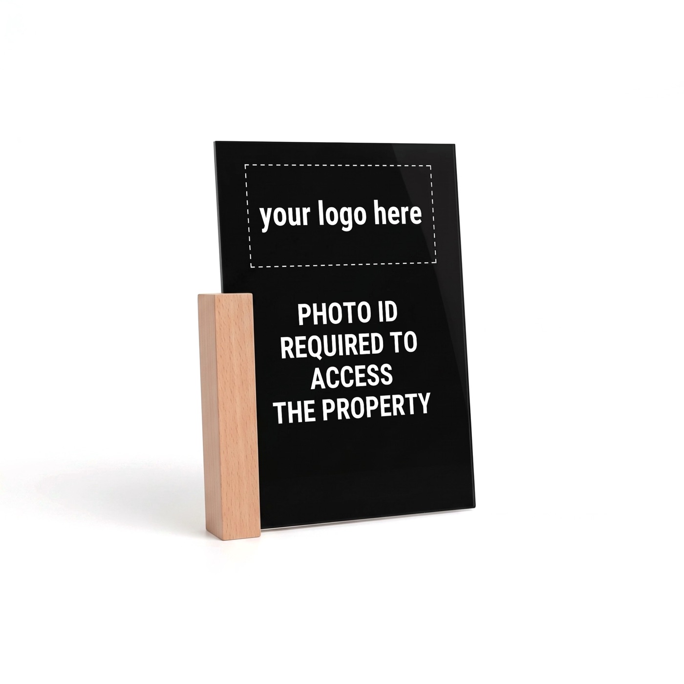 Black acrylic tabletop sign with white print, wood base on the side